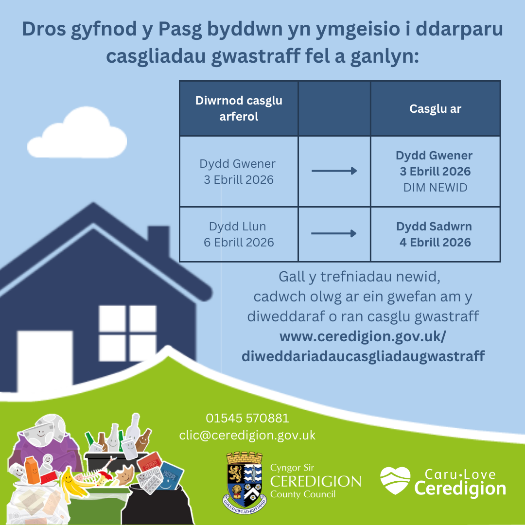 Casgliadau gwastraff dros gyfnod y Pasg 